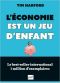 [The Undercover Economist 01] • L'économie Est Un Jeu D'Enfant